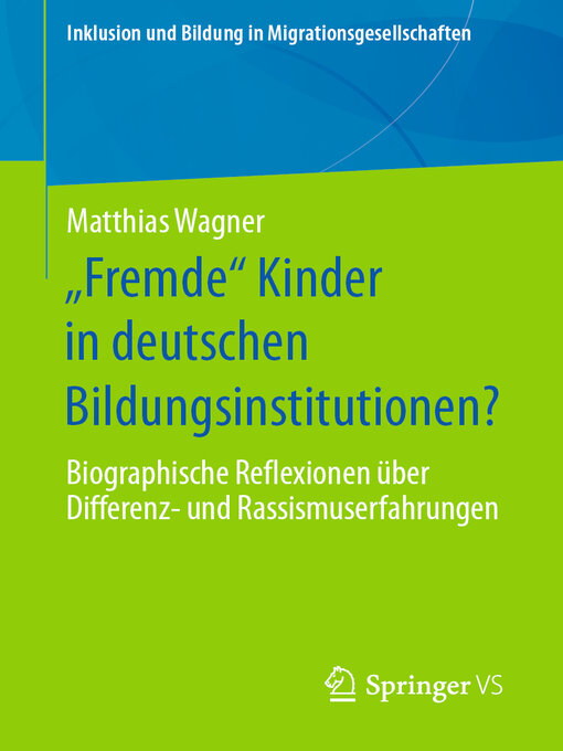Title details for „Fremde" Kinder in deutschen Bildungsinstitutionen? by Matthias Wagner - Available